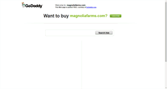 Desktop Screenshot of magnoliafarms.com